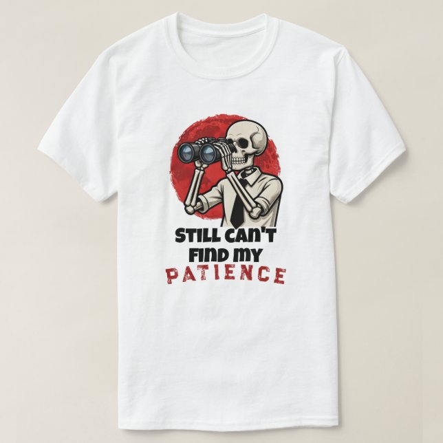 Camiseta engraçada com esqueleto e citação sobre p (Frente do Design)