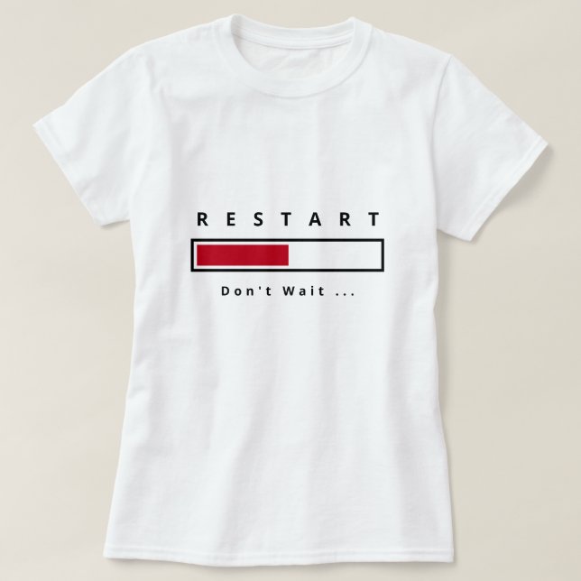 Camiseta engraçada com texto Reiniciar - Texto per (Frente do Design)