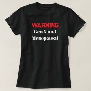 Camiseta engraçada da menopausa dos homens da Gera