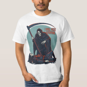 Camiseta Engraçada da Morte – “Visitarei Todos