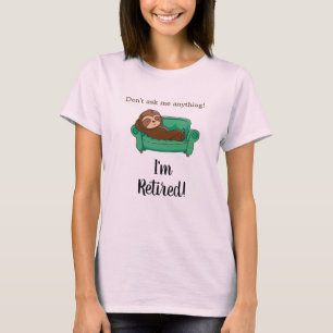 Camiseta engraçada de aposentadoria de preguiça