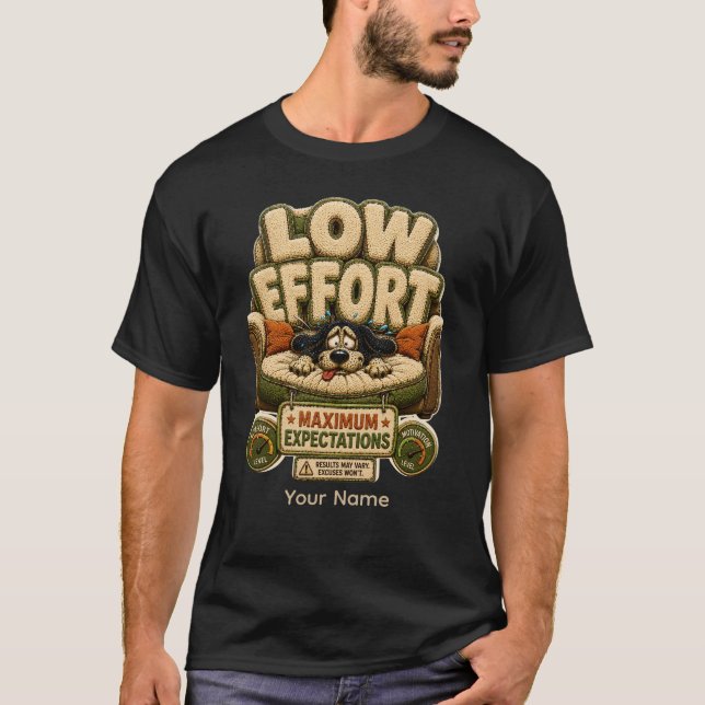 Camiseta engraçada de baixo esforço com humor de e (Frente)