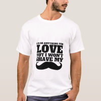 Camiseta Engraçada De bigode Eu faria qualquer coi