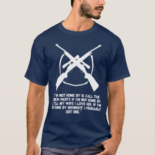 Camiseta Engraçada de Caça - Se Eu Não Estiver em