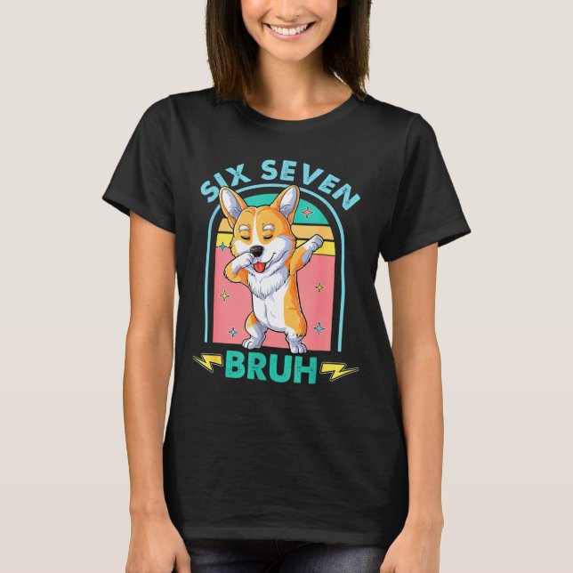 Camiseta engraçada de cachorro meme 67 Seis Sete B (Frente)