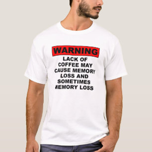 Camiseta engraçada de café com perda de memória