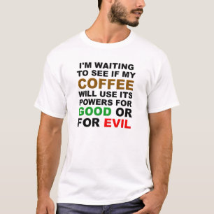 Camiseta engraçada de café decisivo