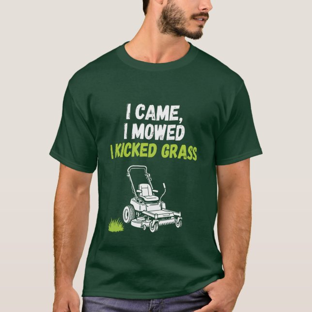 Camiseta engraçada de cortar grama - Eu vim, eu co (Frente)