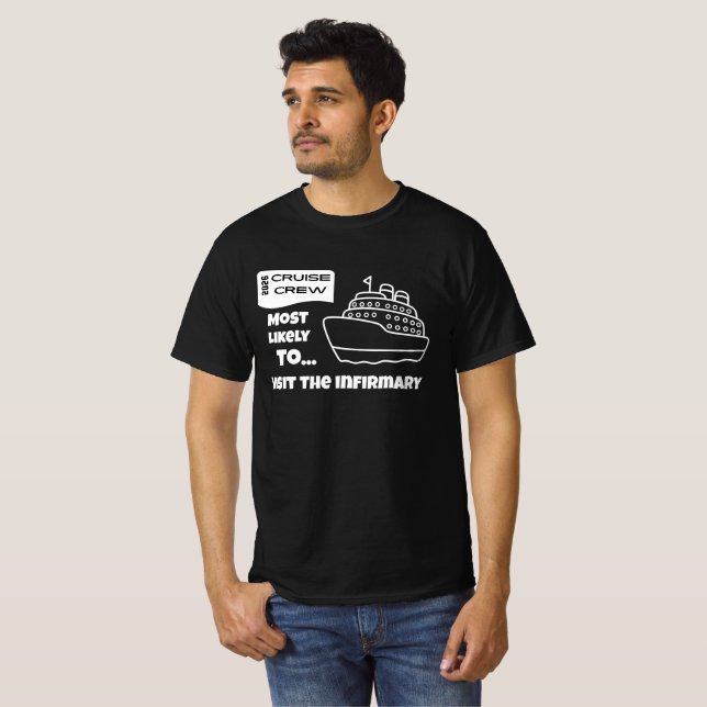 Camiseta engraçada de cruzeiro Mais Propensa a Vis (Frente Completa)