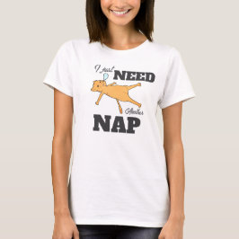 Camiseta engraçada de gato com a legenda “Só preci