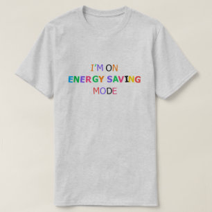 Camiseta Engraçada de Humor Preguiçoso - Estou no
