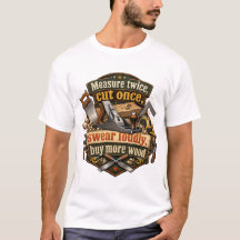 Camiseta engraçada de marcenaria - Meça duas vezes
