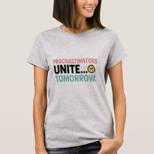 Camiseta Engraçada de Procrastinação – Camiseta Ca