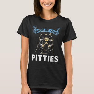 Camiseta Engraçada do Pitbull Mostre Meus Pitties