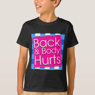 Camiseta engraçada dor nas costas Citação de exerc