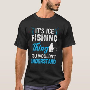 Camiseta Engraçada É Pescador De Pesca De Gelo