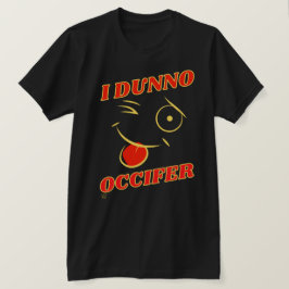 camiseta engraçada "EU NÃO..."