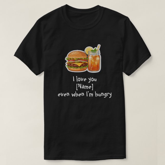 Camiseta engraçada 'Eu te amo' Hambúrguer para que (Frente do Design)