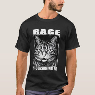 Camiseta Engraçada Gato Meme Rage está me consumindo Kitten