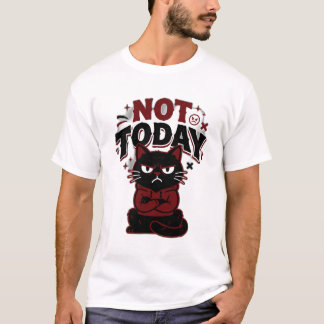 Camiseta Engraçada Gato Preto Mal-Humorado Não Hoj
