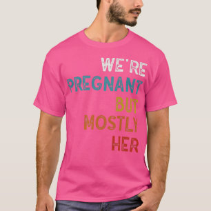 Camiseta Engraçada Gravidez Estamos Grávidos Mas A Maior Pa