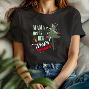 Camiseta Engraçada Mamãe Precisa do Tinsel Tossed Blk ID111
