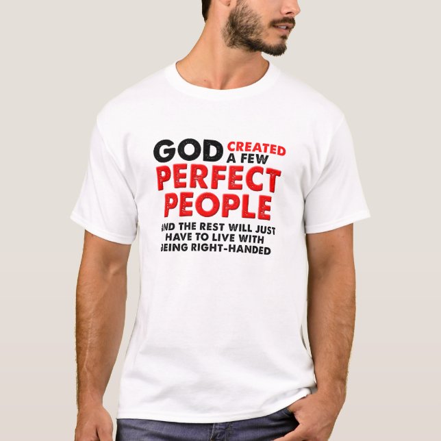 Camiseta engraçada Mão Esquerda Perfeita (Frente)