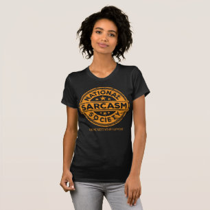 Camiseta engraçada Nacional da Sociedade Sarcasm