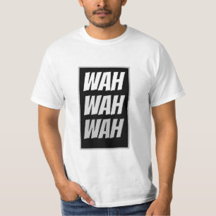Camiseta Engraçada Novidade Chora Bebê WAH WAH WAH Gráfico
