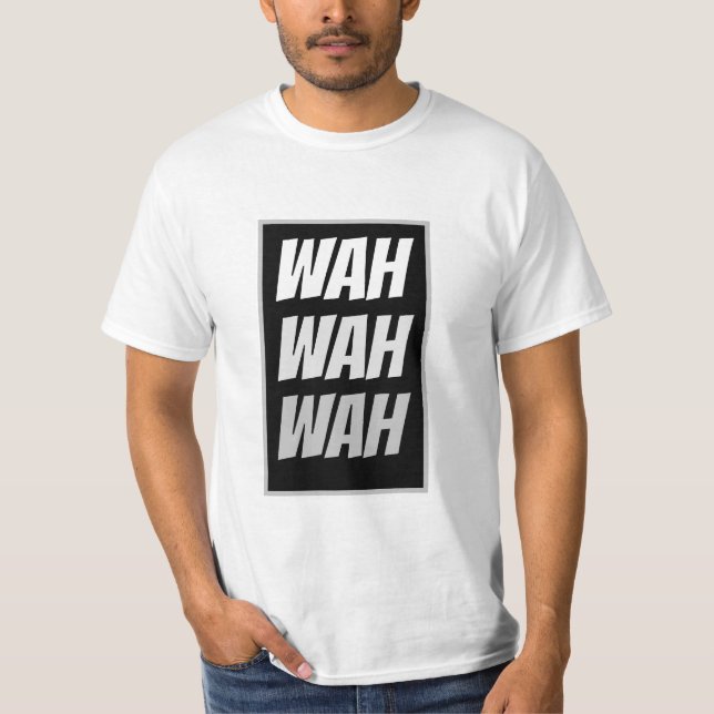 Camiseta Engraçada Novidade Chora Bebê WAH WAH WAH Gráfico (Frente)