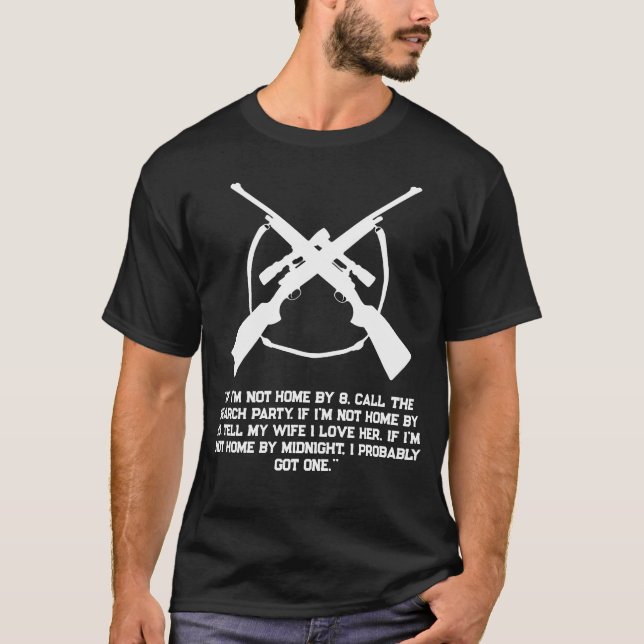 Camiseta Engraçada para Caça - Divertido Se Eu Não (Frente)