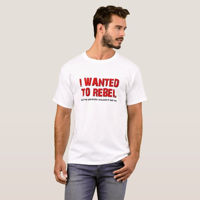 Camiseta engraçada Queria Rebelar (Frente Completa)