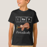 Camiseta Engraçada Science Pun Chemistry Sloth Nap Lover<br><div class="desc">Engraçada Science Pun Chemistry Sloth Nap Lover. Cientista Hilário e Presente Químico.</div>