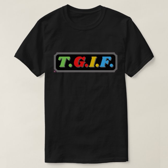 camiseta engraçada "TGIF" (Frente do Design)