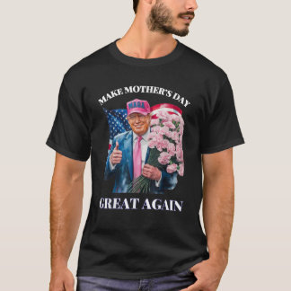 Camiseta Engraçada Trump Torna o Excelente do Dia da Mãe Ma
