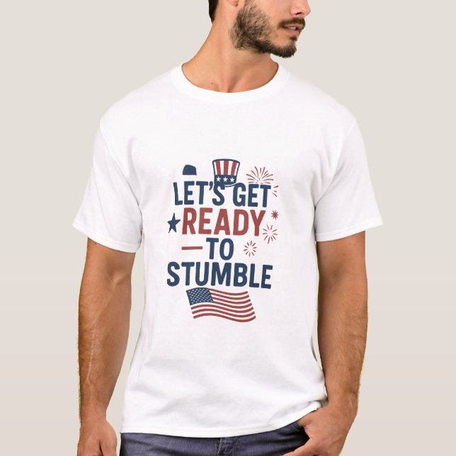 Camiseta engraçada "Vamos nos Preparar para Tropeç (Frente)