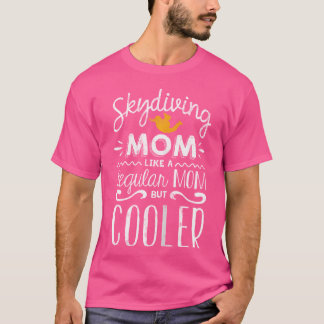 Camiseta Engraçadinho Para Mulheres E Mães Skydivi