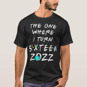 Camiseta Engraçado 16.º Aniversário, aquele em que fiz 162
