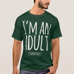 Camiseta Engraçado 18.º Aniversário Eu sou um Adulto Tecnic