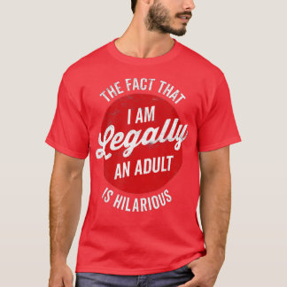 Camiseta Engraçado 18. Aniversário.. Eu sou legalmente um A