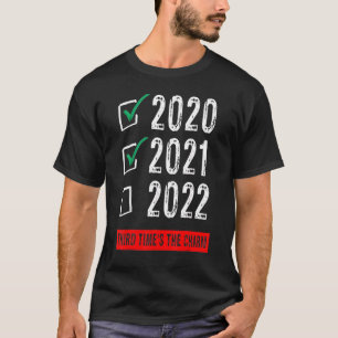 Camiseta Engraçado 2020 2021 2022 Terceira Vez O Charm Newy
