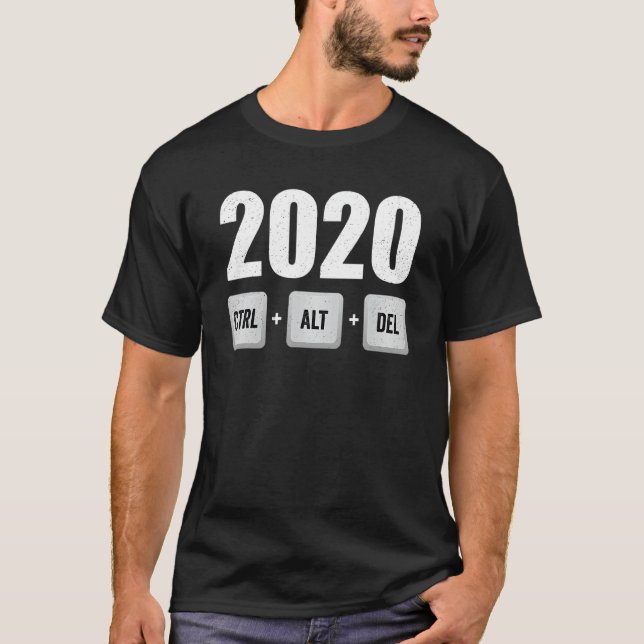Camiseta Engraçado 2020 ctrl alt delete, o pior ano de todo (Frente)