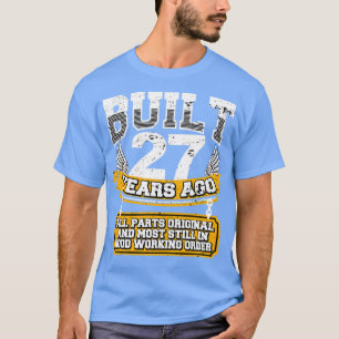 Camiseta Engraçado 27.º aniversário da Vintage construída 2
