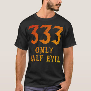 Camiseta Engraçado 333 apenas design de meio Mau pun-pun