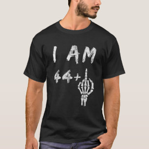 Camiseta Engraçado 45º Aniversário Eu Sou 44 Mais Esqueleto