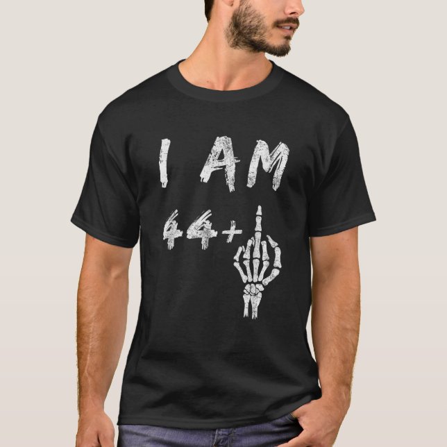 Camiseta Engraçado 45º Aniversário Eu Sou 44 Mais Esqueleto (Frente)