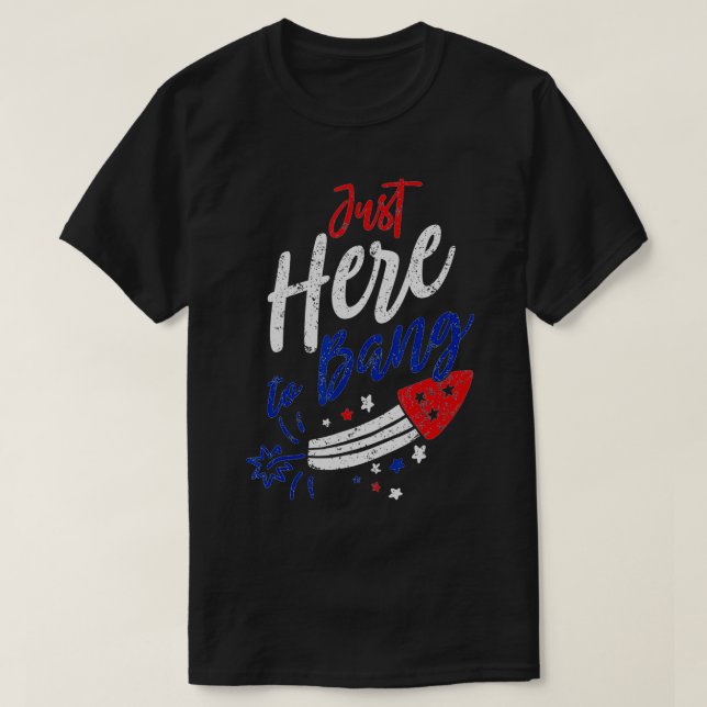 Camiseta Engraçado 4 de julho, aqui para Bang (Frente do Design)