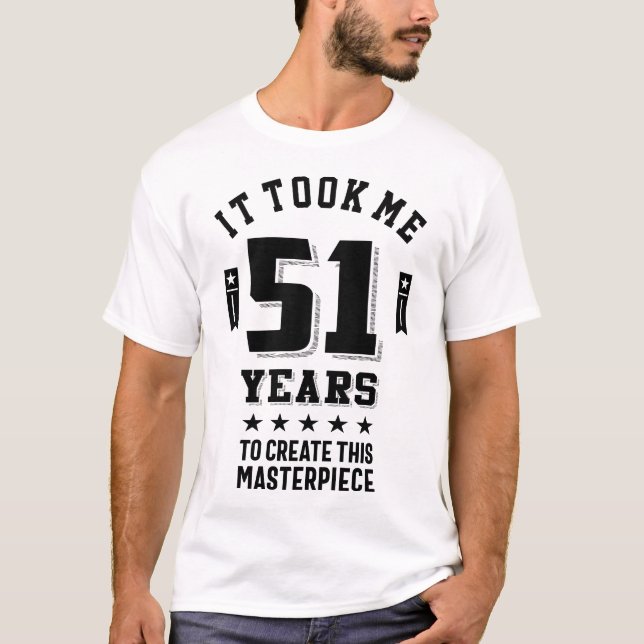 Camiseta Engraçado 51 Anos - Presente de aniversário de 51r (Frente)