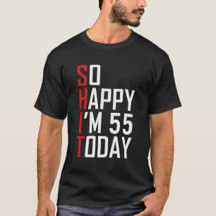Camiseta Engraçado 55 Anos De Aniversário, Deu Hilarious 55
