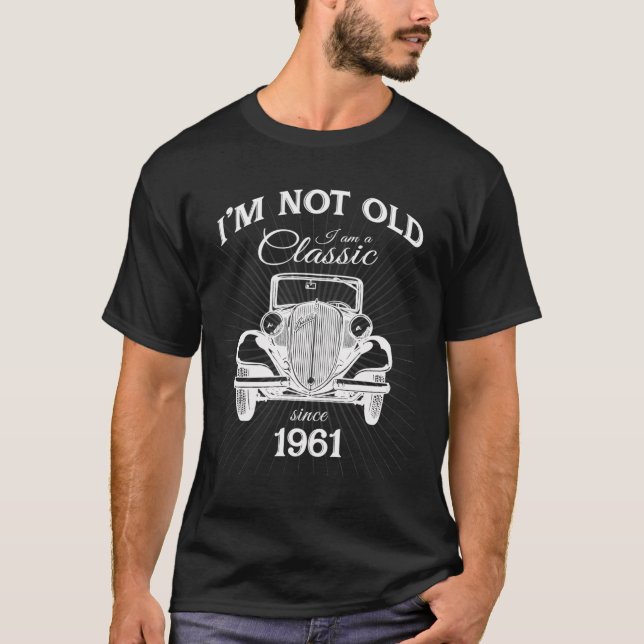 Camiseta Engraçado 59º Aniversário Que Não É Velho, Eu Sou  (Frente)